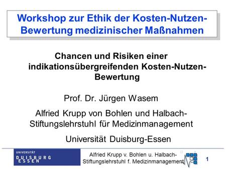 Workshop zur Ethik der Kosten-Nutzen-Bewertung medizinischer Maßnahmen