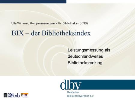 Leistungsmessung als deutschlandweites Bibliotheksranking