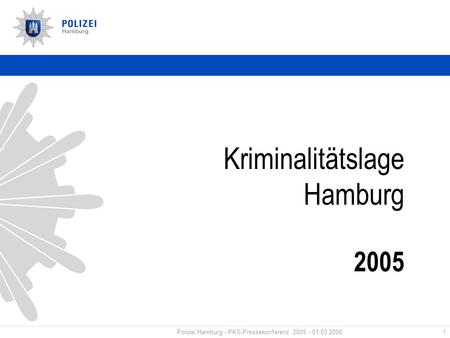Kriminalitätslage Hamburg 2005