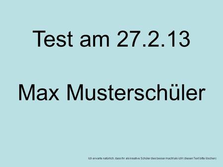 Test am Max Musterschüler