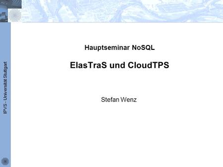 Hauptseminar NoSQL ElasTraS und CloudTPS