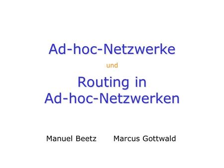 Ad-hoc-Netzwerke und Routing in Ad-hoc-Netzwerken