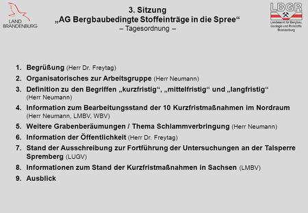 3. Sitzung „AG Bergbaubedingte Stoffeinträge in die Spree“