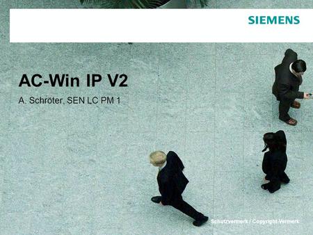 AC-Win IP V2 A. Schröter, SEN LC PM 1