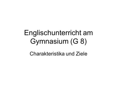 Englischunterricht am Gymnasium (G 8)