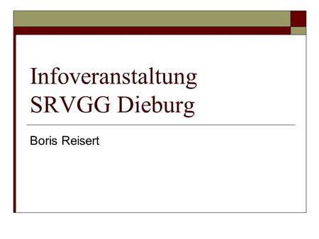 Infoveranstaltung SRVGG Dieburg