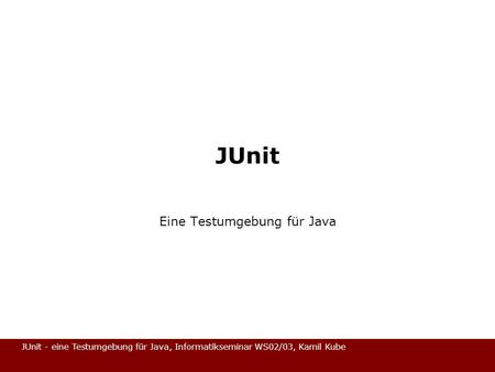 Eine Testumgebung für Java