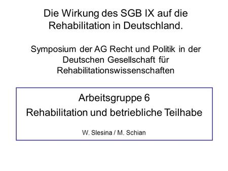 Die Wirkung des SGB IX auf die Rehabilitation in Deutschland.