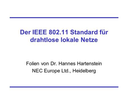 Der IEEE Standard für drahtlose lokale Netze