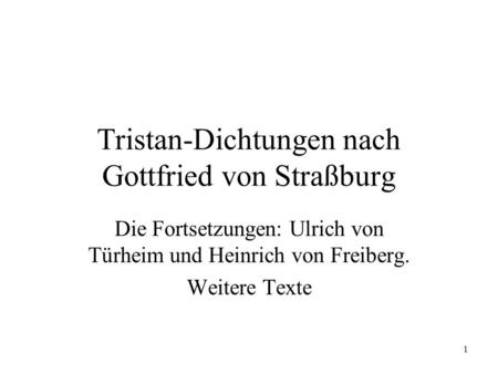 Tristan-Dichtungen nach Gottfried von Straßburg