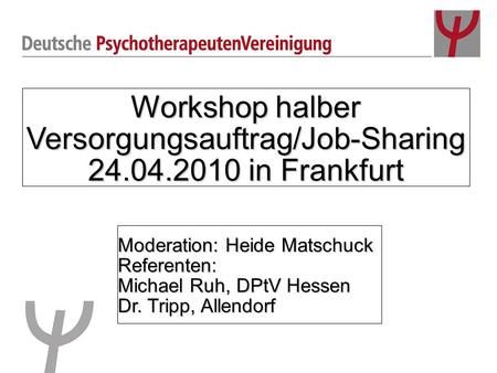 Workshop halber Versorgungsauftrag/Job-Sharing in Frankfurt