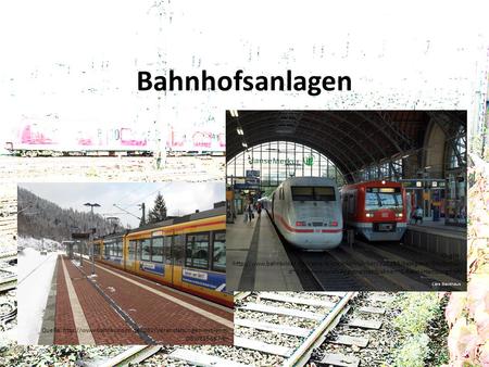 Bahnhofsanlagen Quelle: http://www.bahnbilder.de/name/einzelbild/number/329298/kategorie/Deutschland~S-Bahnen+und+Regionalstadtbahnen~S-Bahn+Hamburg.html.