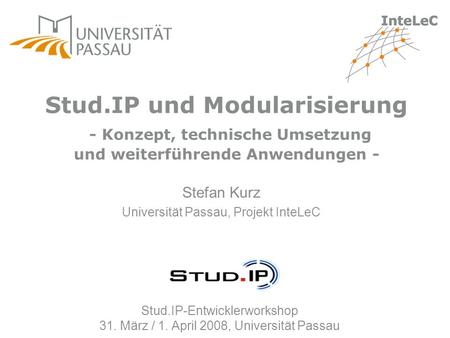 Stefan Kurz Universität Passau, Projekt InteLeC
