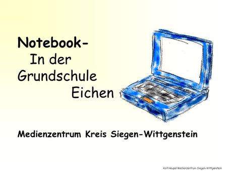 Notebook- In der Grundschule Eichen