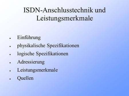 ISDN-Anschlusstechnik und Leistungsmerkmale