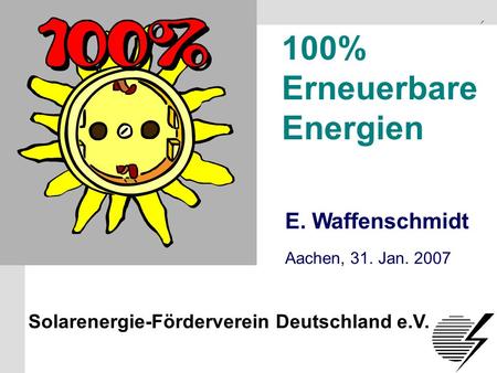 100% Erneuerbare Energien E. Waffenschmidt