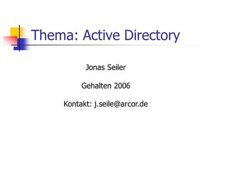 Thema: Active Directory