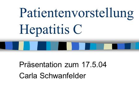 Patientenvorstellung Hepatitis C