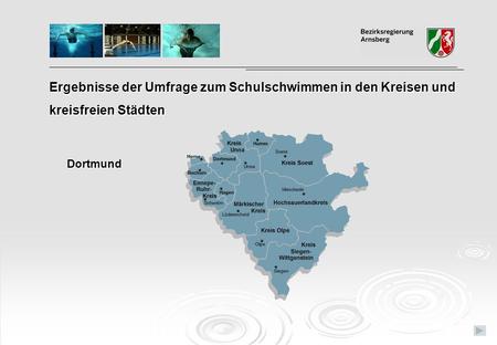 Ergebnisse der Umfrage zum Schulschwimmen in den Kreisen und kreisfreien Städten Dortmund.