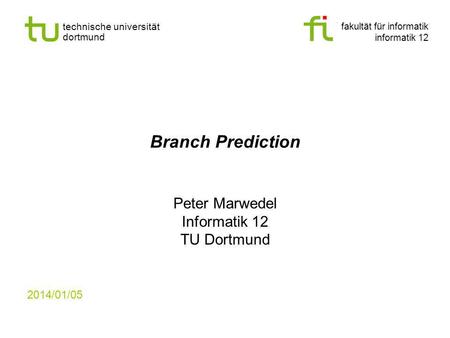 Peter Marwedel Informatik 12 TU Dortmund