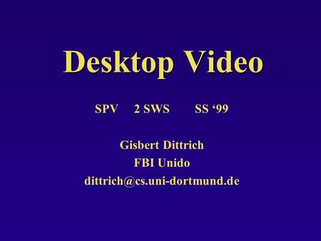 Desktop Video SPV 2 SWS SS 99 Gisbert Dittrich FBI Unido