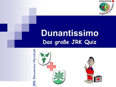 Dunantissimo Das große JRK Quiz.