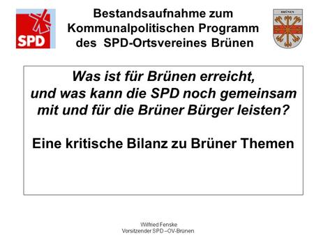 Vorsitzender SPD –OV-Brünen