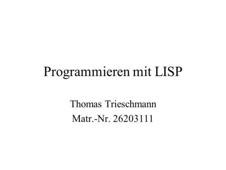 Programmieren mit LISP