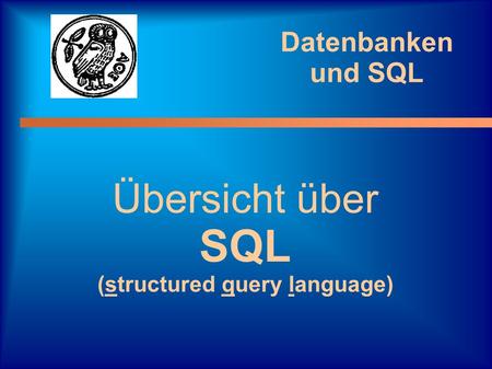 (structured query language)