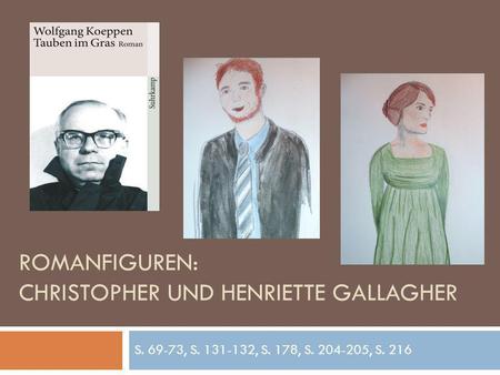 Romanfiguren: Christopher und Henriette Gallagher