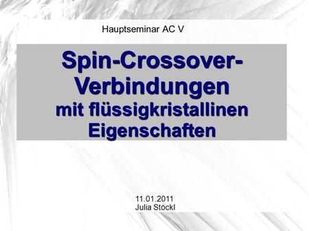Spin-Crossover-Verbindungen mit flüssigkristallinen Eigenschaften