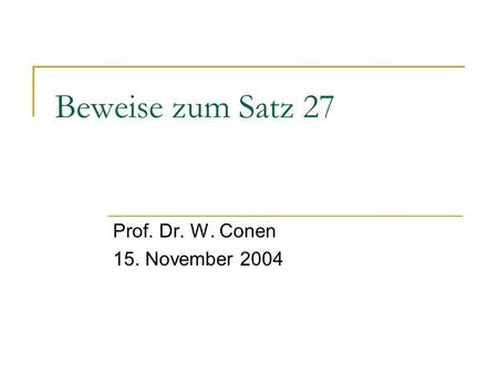 Prof. Dr. W. Conen 15. November 2004
