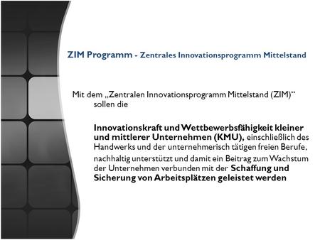 ZIM Programm - Zentrales Innovationsprogramm Mittelstand