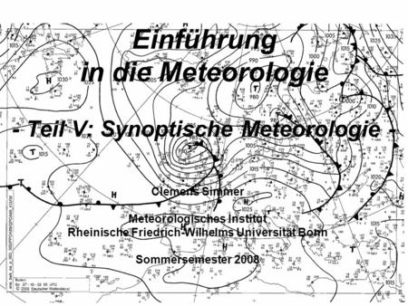 Einführung in die Meteorologie - Teil V: Synoptische Meteorologie -