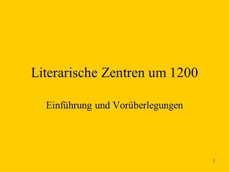Literarische Zentren um 1200