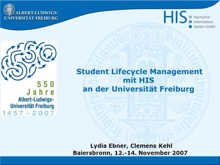 Student Lifecycle Management mit HIS an der Universität Freiburg