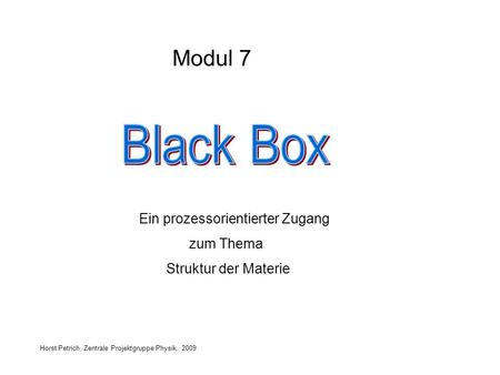 Black Box Modul 7 zum Thema Struktur der Materie