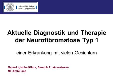 Aktuelle Diagnostik und Therapie der Neurofibromatose Typ 1