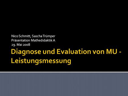Diagnose und Evaluation von MU - Leistungsmessung
