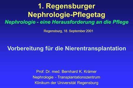 1. Regensburger Nephrologie-Pflegetag