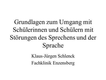 Klaus-Jürgen Schlenck Fachklinik Enzensberg