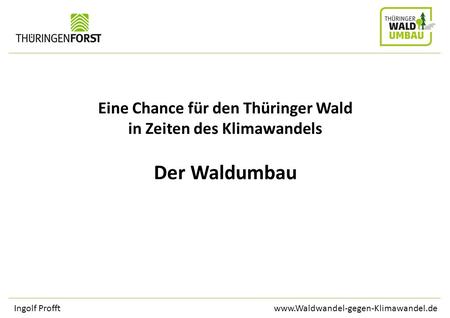 Eine Chance für den Thüringer Wald in Zeiten des Klimawandels