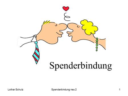 Spenderbindung Lothar Schulz Spenderbindung neu 2.
