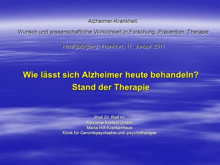 Wie lässt sich Alzheimer heute behandeln? Stand der Therapie