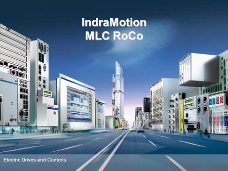 IndraMotion MLC RoCo Electric Drives and Controls