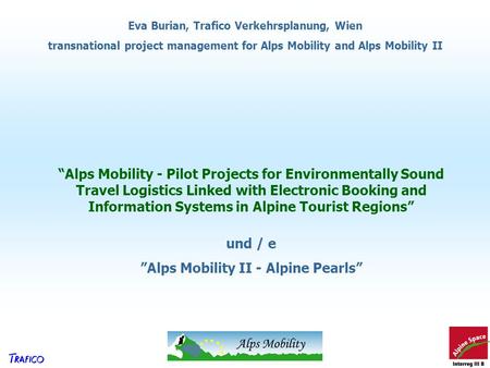 ”Alps Mobility II - Alpine Pearls”
