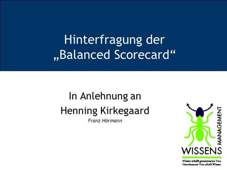 Hinterfragung der „Balanced Scorecard“
