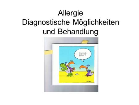 Allergie Diagnostische Möglichkeiten und Behandlung