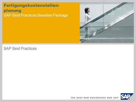Fertigungskostenstellen- planung SAP Best Practices Baseline Package