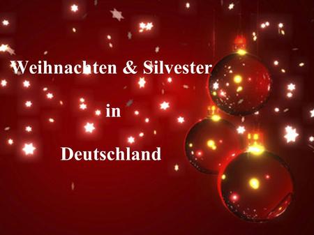 Weihnachten & Silvester in Deutschland